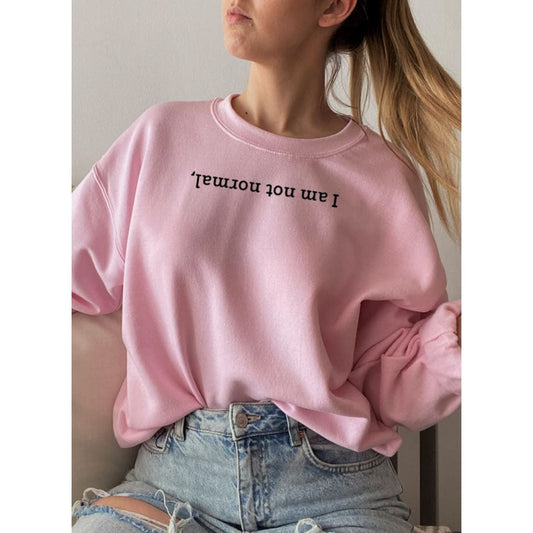 I Am Not Normal Sweat Shirt | Merchmallow