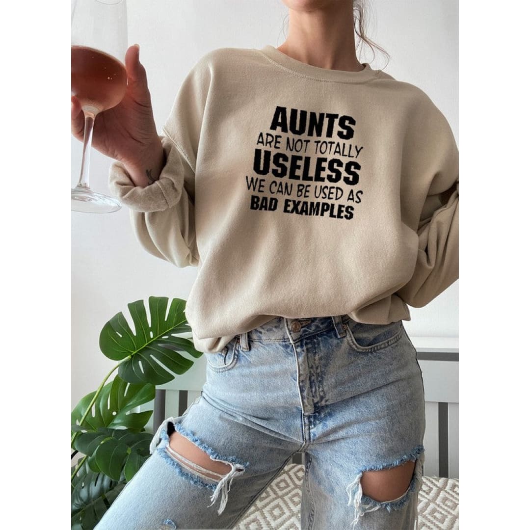 Aunts Are Not Totally Useless Sweat Shirt | Merchmallow