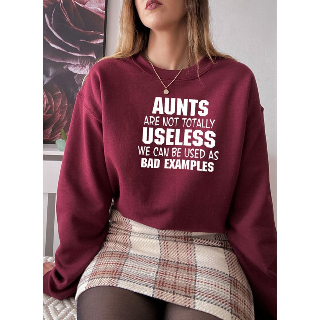 Aunts Are Not Totally Useless Sweat Shirt | Merchmallow