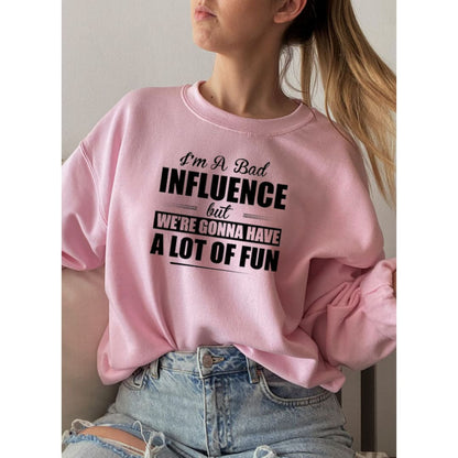 IM A BAD INFLUENCE Sweat Shirt | Merchmallow