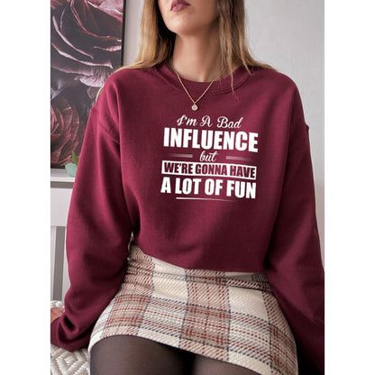 IM A BAD INFLUENCE Sweat Shirt | Merchmallow