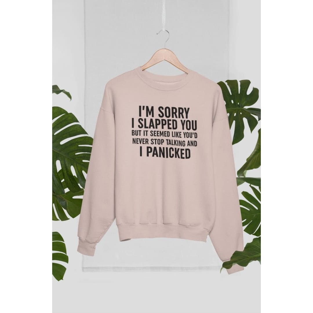 I’m Sorry I Panicked Sweat Shirt | Virgo