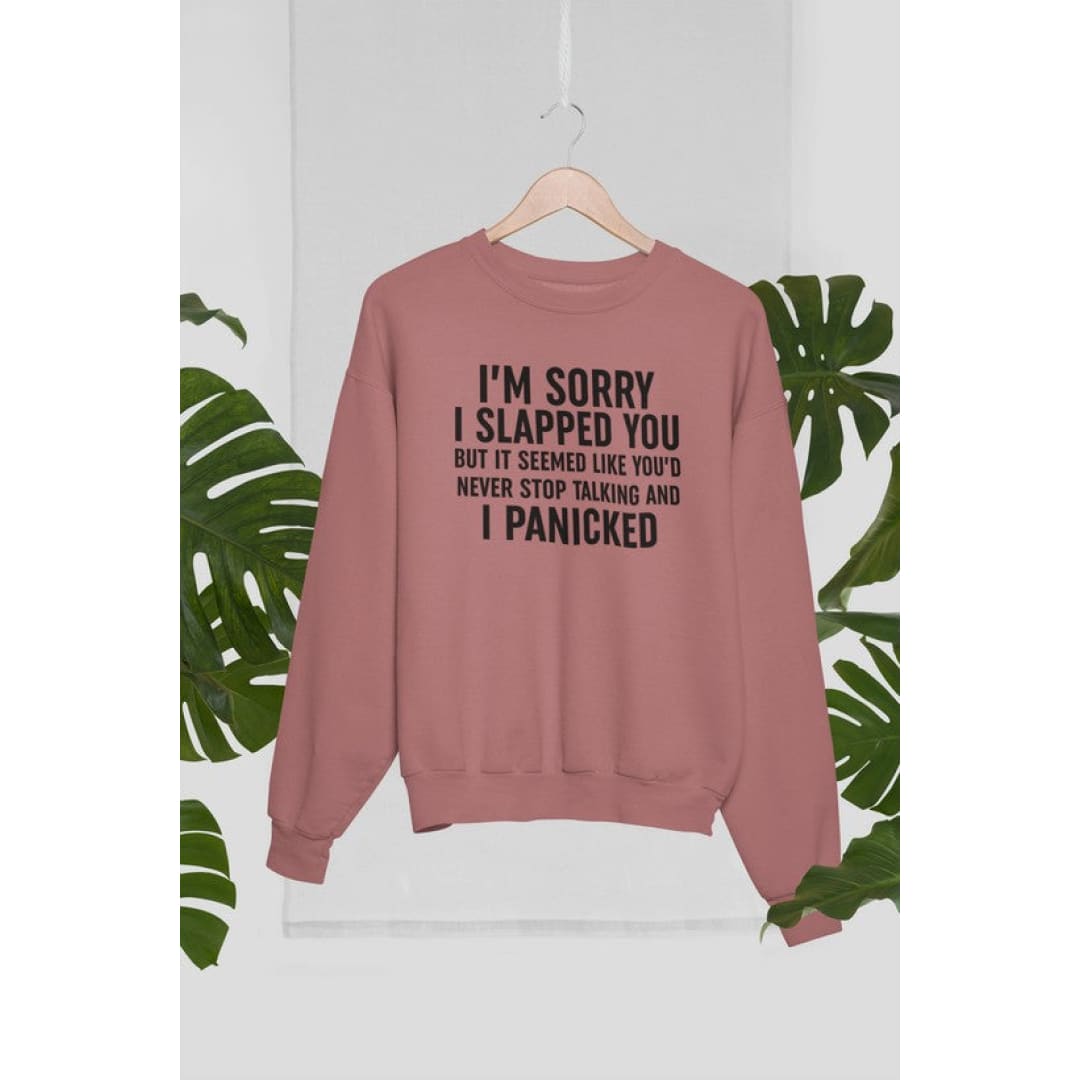 I’m Sorry I Panicked Sweat Shirt | Virgo