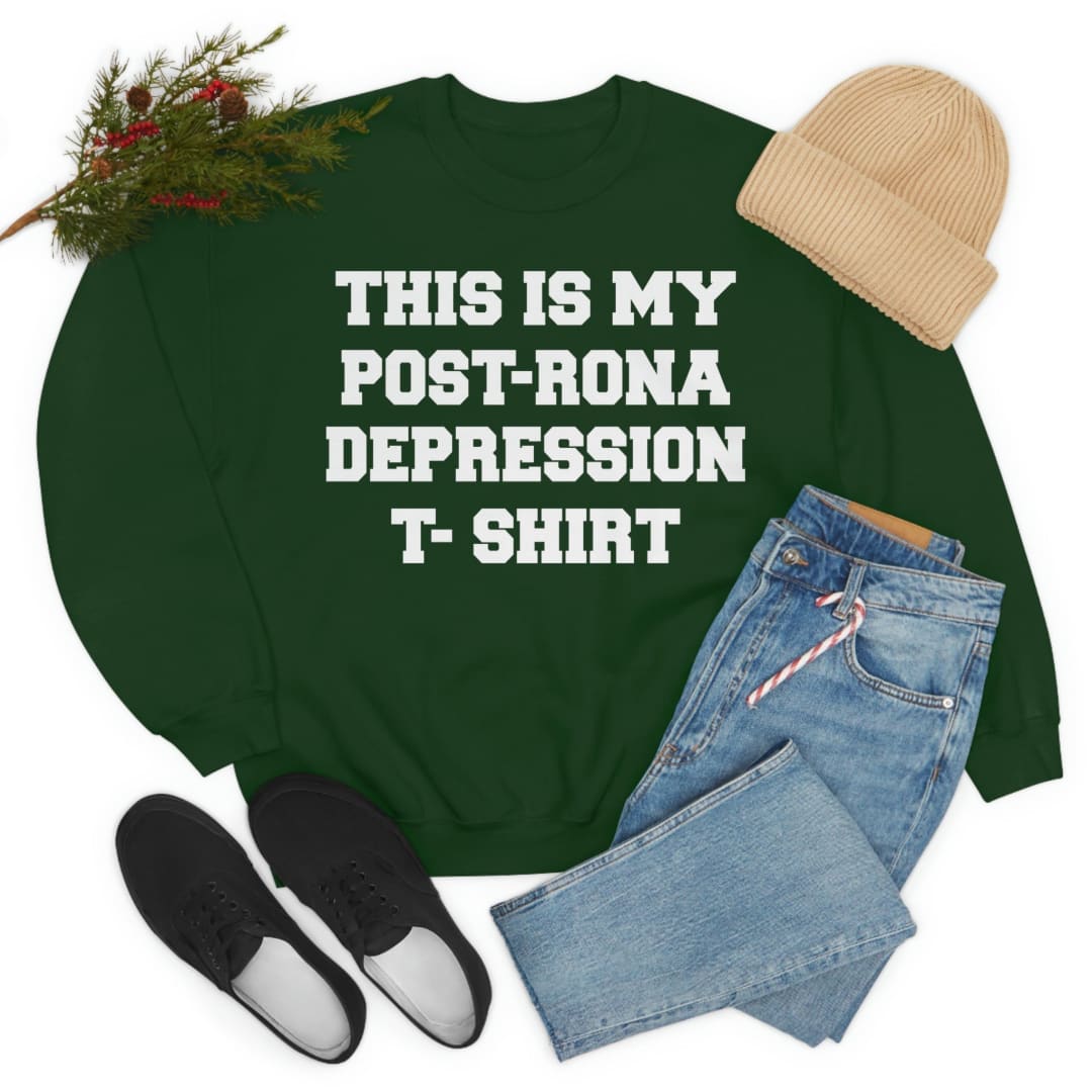 This Is My Post-Rona Depression Sweat Shirt | Merchmallow