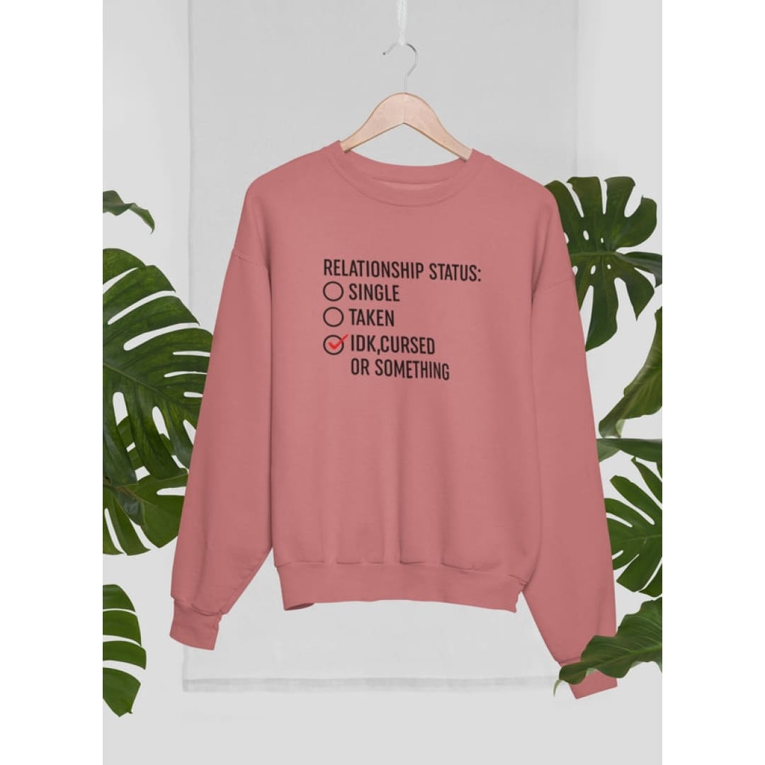 Relationship Status Cursed Or Something Sweat Shirt | Virgo