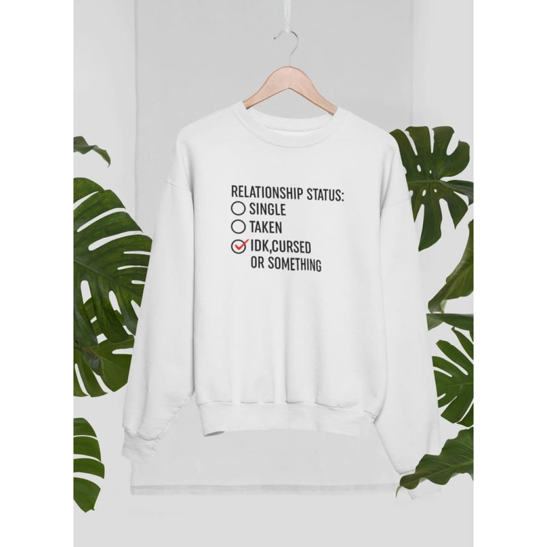 Relationship Status Cursed Or Something Sweat Shirt | Virgo