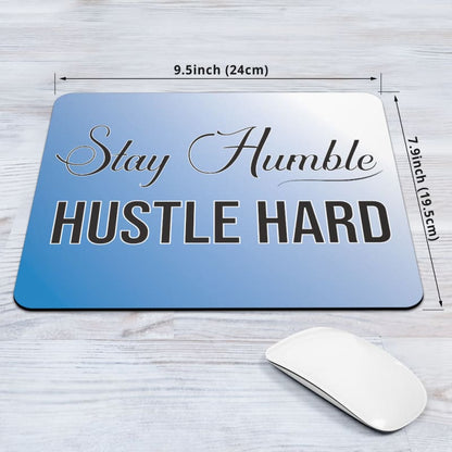 Stay Humble Hustle Hard Mouse Pad | The Urban Clothing Shop™