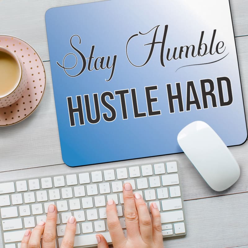 Stay Humble Hustle Hard Mouse Pad | The Urban Clothing Shop™