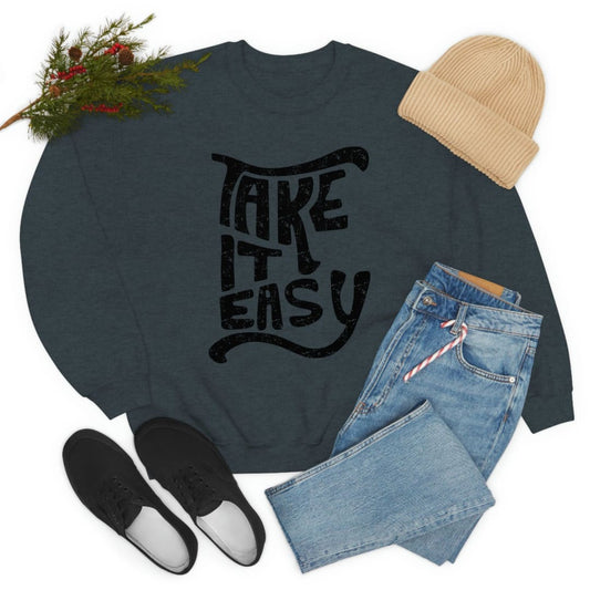 Take It Easy Sweat Shirt | Merchmallow