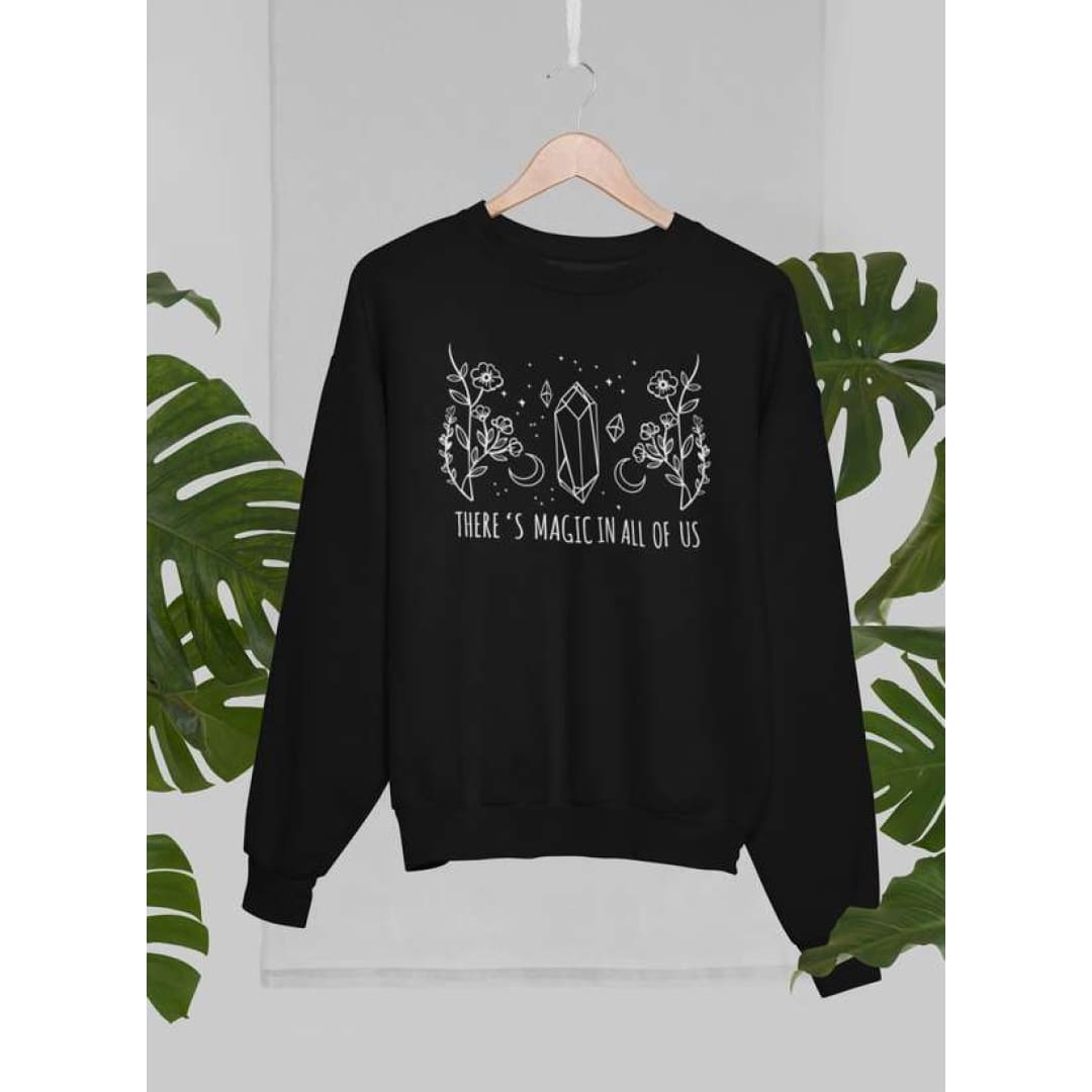 There’s Magic In All Of Us Sweat Shirt | Virgo