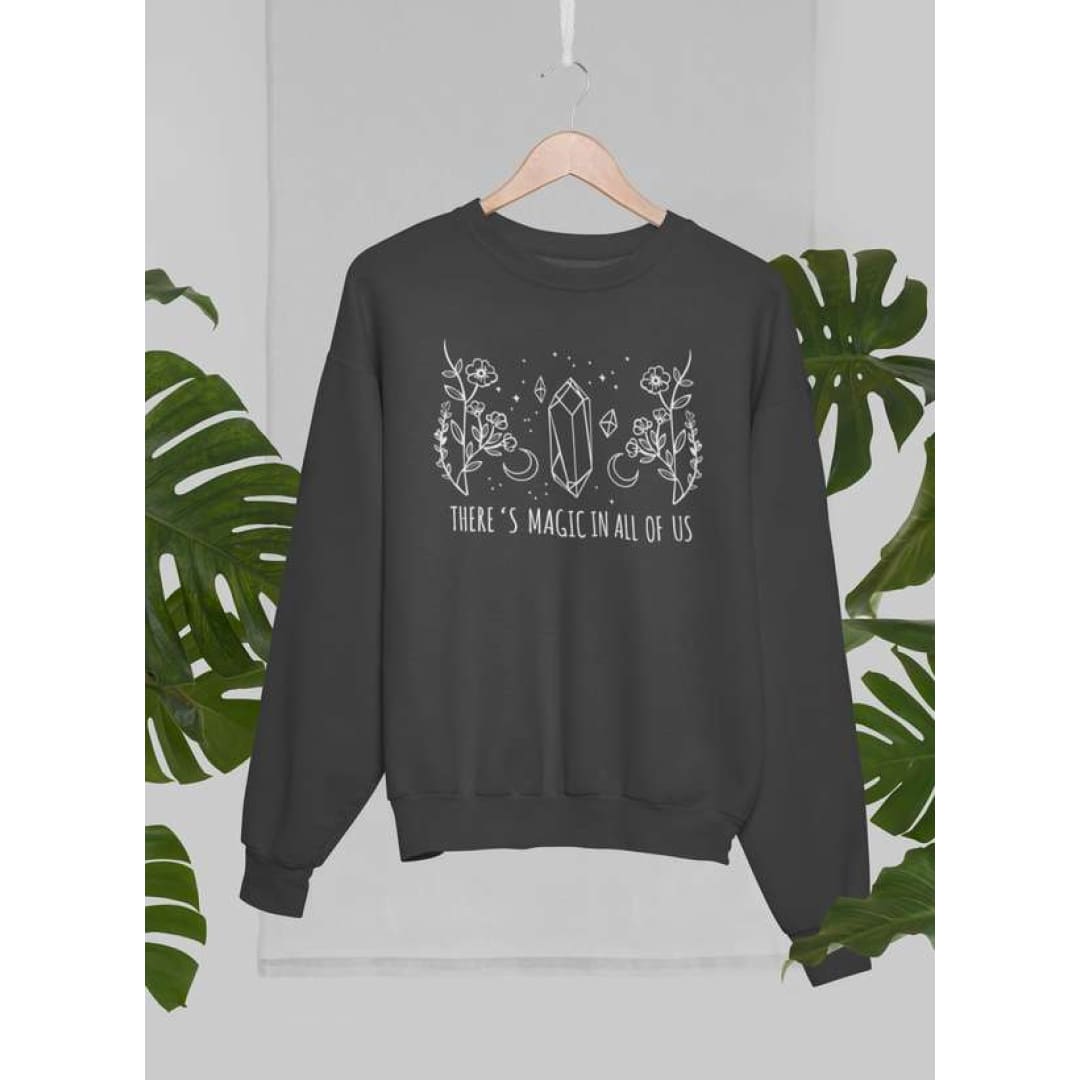 There’s Magic In All Of Us Sweat Shirt | Virgo