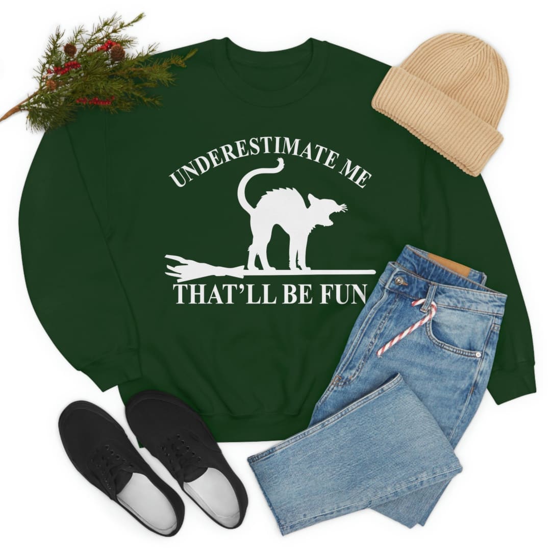 Underestimate Me Black Cat Sweat Shirt | Merchmallow